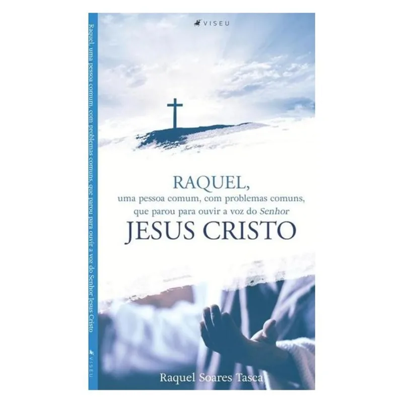 RAQUEL, UMA PESSOA COMUM, COM PROBLEMAS COMUNS, QUE PAROU PARA OUVIR A VOZ DO SENHOR JESUS CRISTO