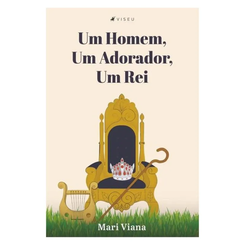UM HOMEM, UM ADORADOR, UM REI