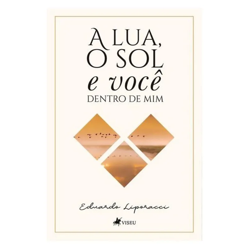 A LUA, O SOL E VOCÊ DENTRO DE MIM
