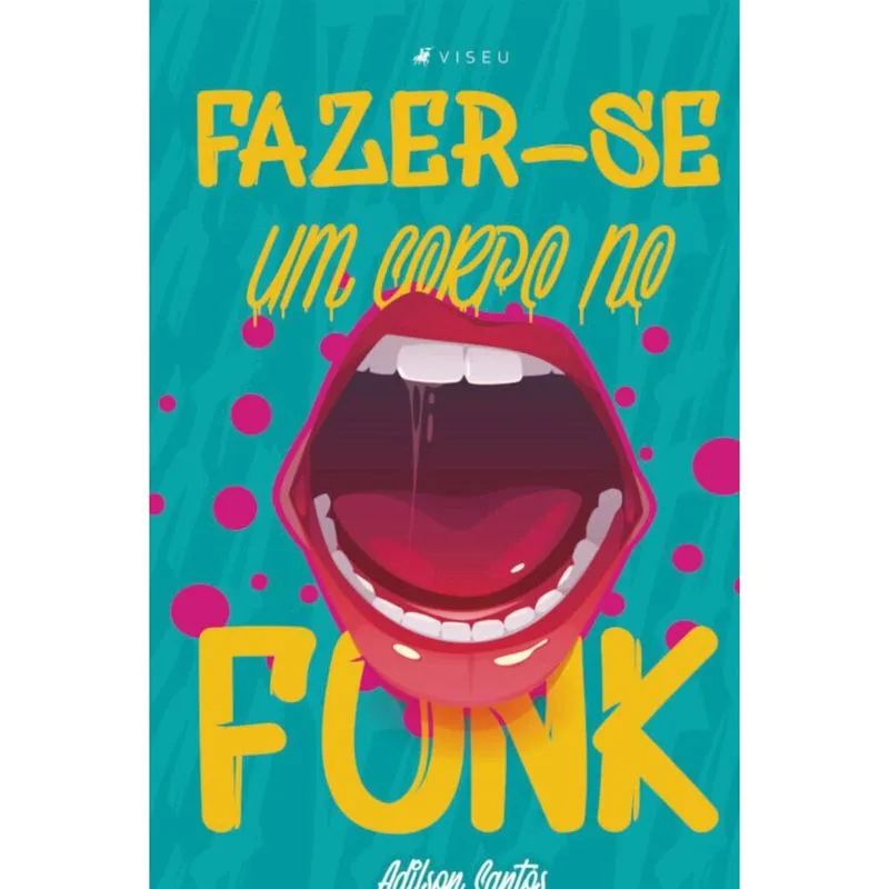 Fazer-se um corpo no funk