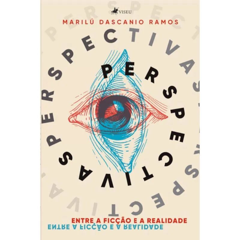 Perspectivas: Entre a ficção e a realidade