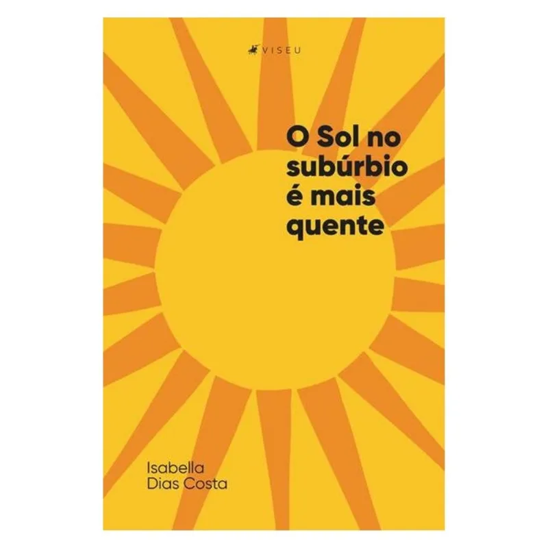 O SOL NO SUBÚRBIO É MAIS QUENTE