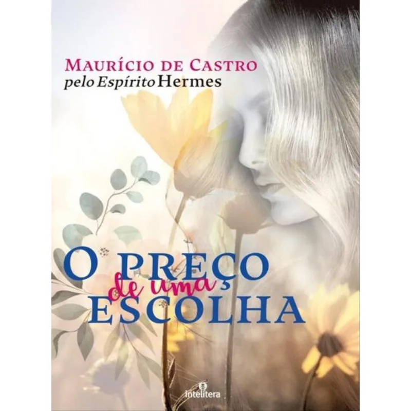 PREÇO DE UMA ESCOLHA, O