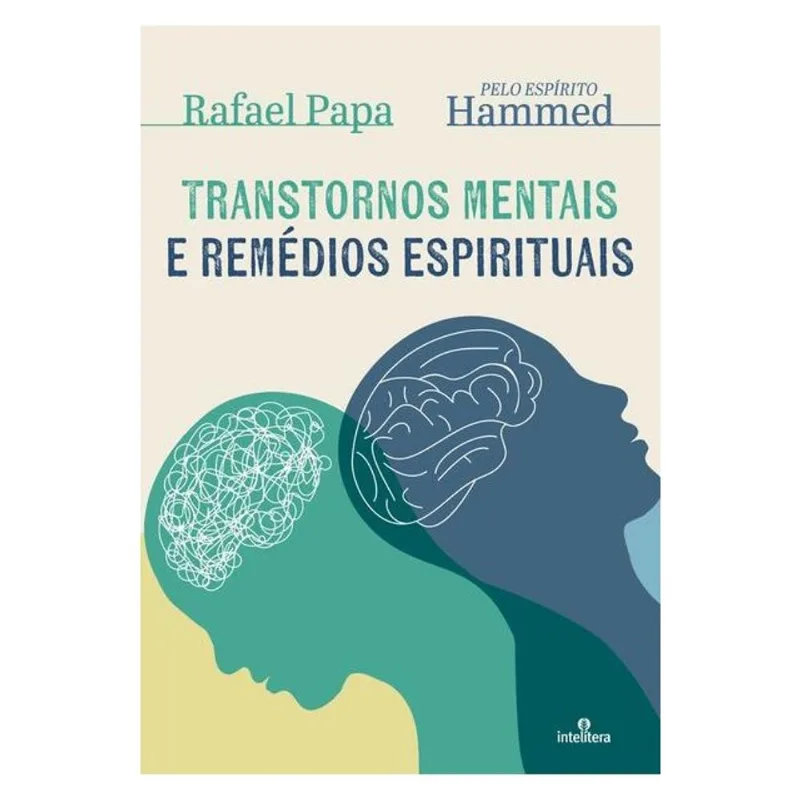 TRANSTORNOS MENTAIS E REMÉDIOS ESPIRITUAIS