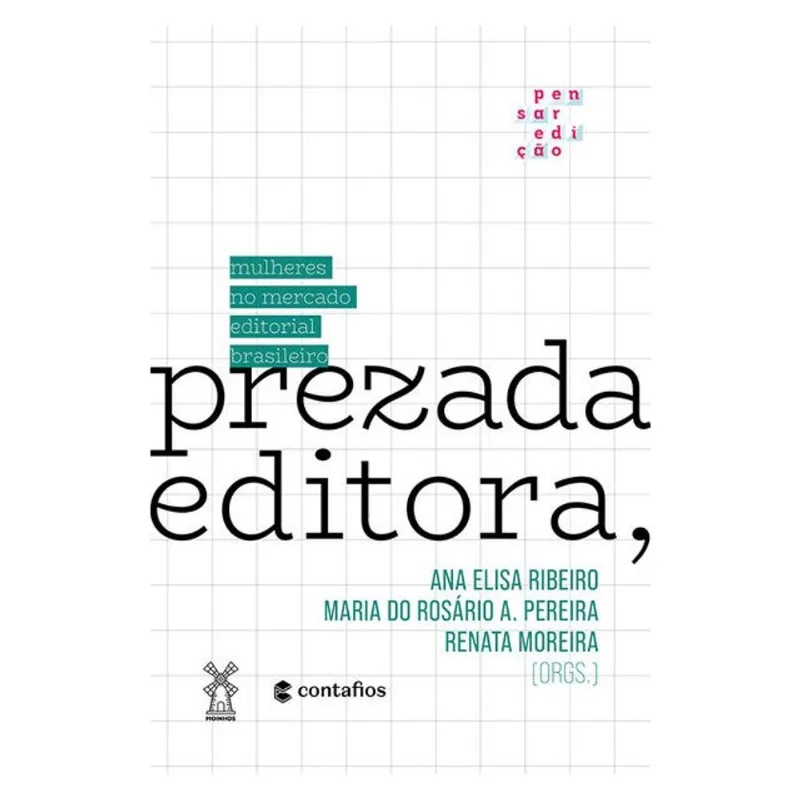 PREZADA EDITORA,