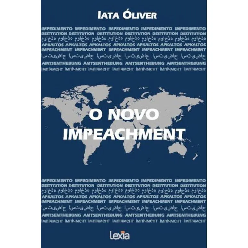 O Novo Impeachment
