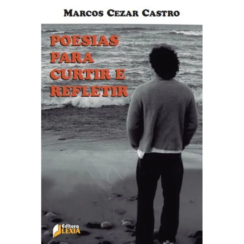 Poesias Para Curtir E Refletir