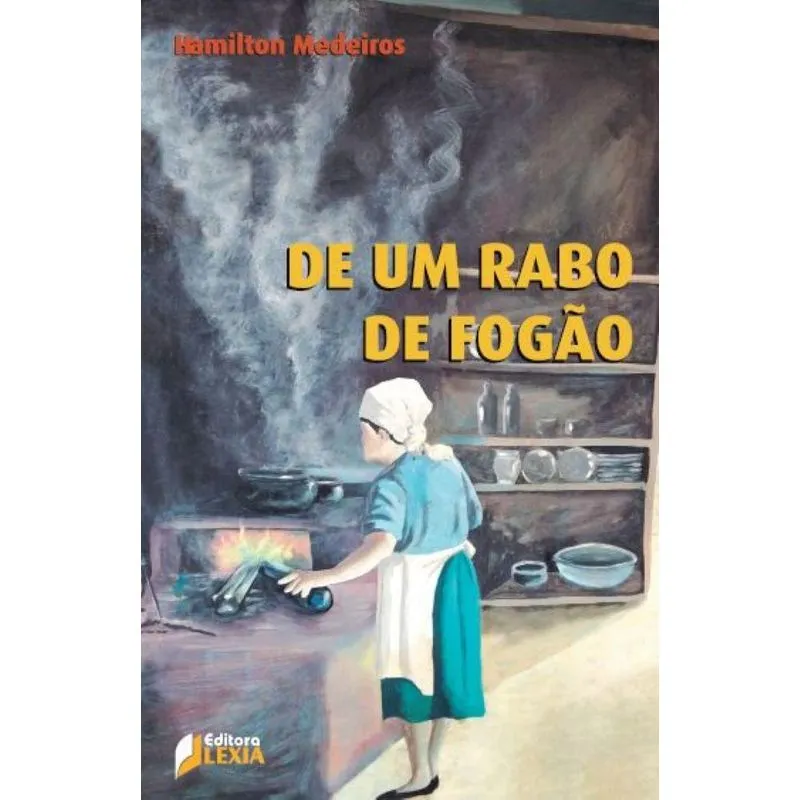 De Um Rabo De Fogão