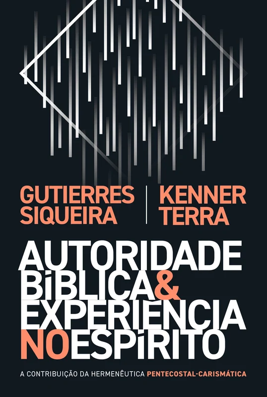 Autoridade bíblica e experiência no Espírito E-book