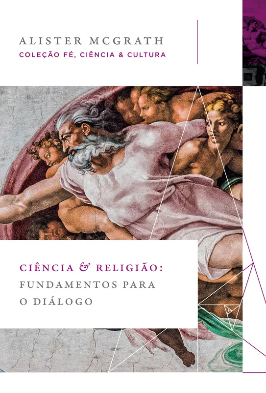Ciência e religião: Fundamentos para o diálogo (Coleção Fé, Ciência e Cultura) E-book