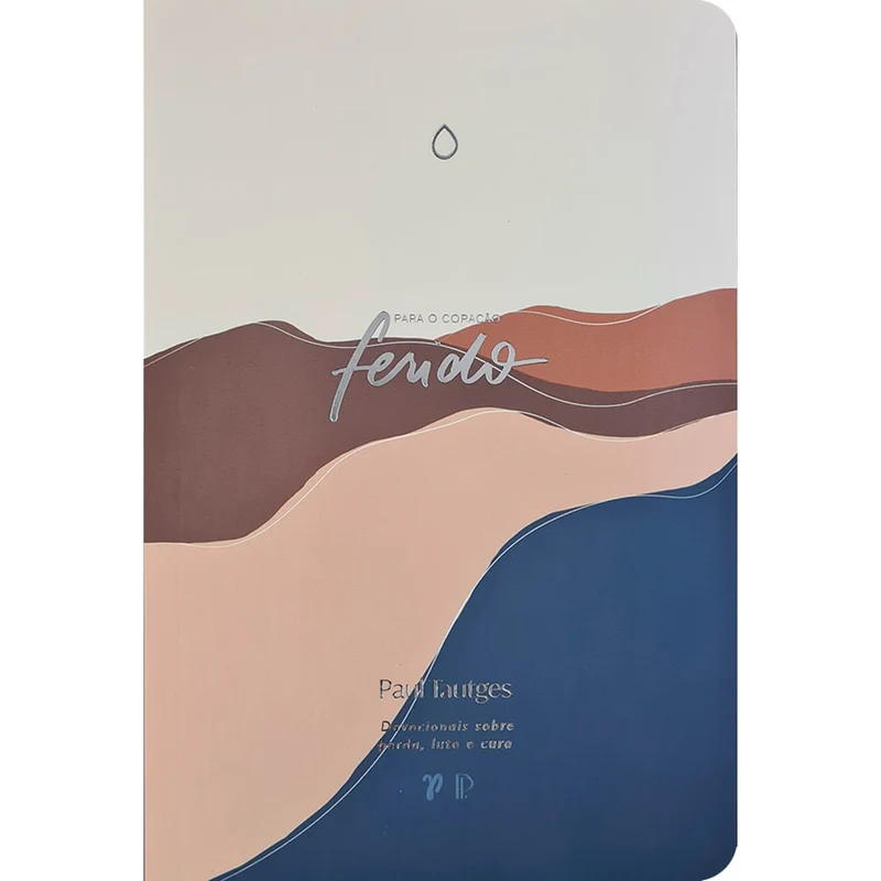 Devocional Para o Coração Ferido | Journal Book | Paul Tautges