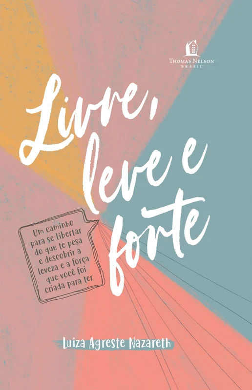 Livre, leve e forte E-book