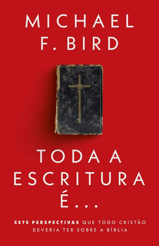 Toda a Escritura é... E-book
