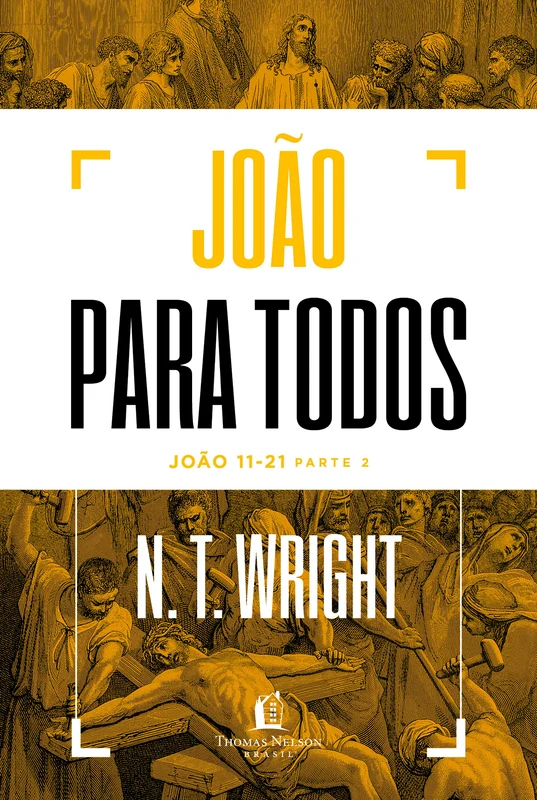 João para todos: João 11-21 - Parte 2 E-book