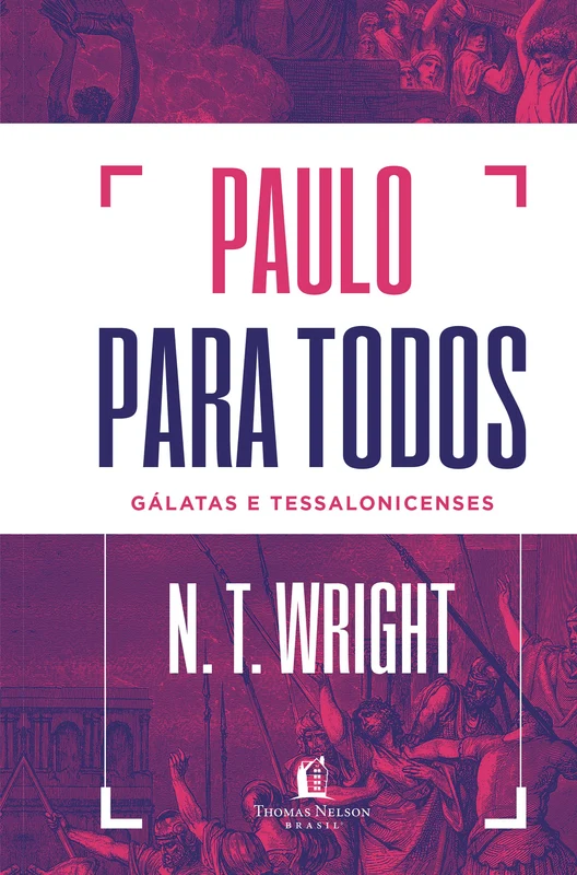 Paulo para todos: Gálatas e Tessalonicenses E-book
