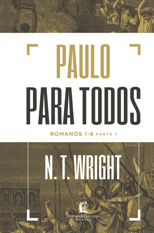 Paulo para todos: Romanos 1-8 - Parte 1 E-book