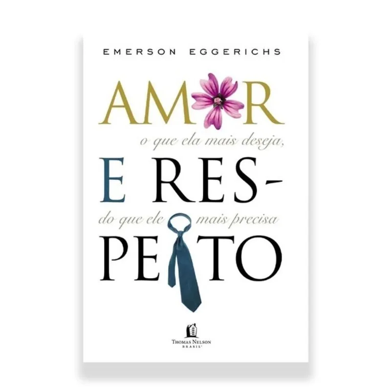 LIVRO AMOR E RESPEITO - EMERSON EGGERICHS