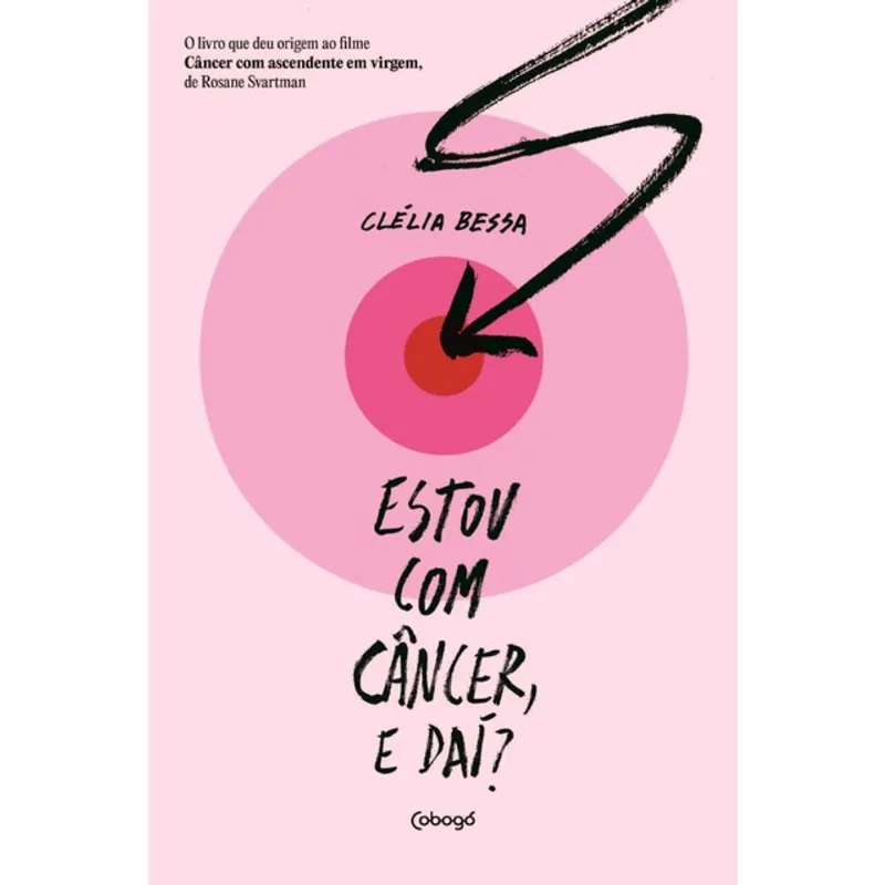 ESTOU COM CÂNCER, E DAÍ?