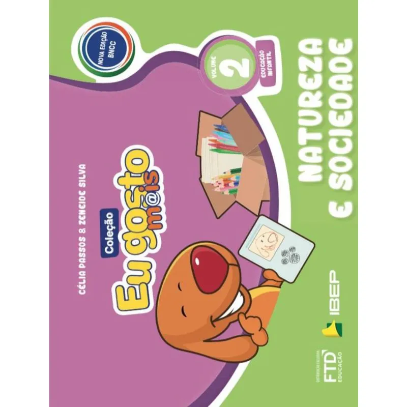 Eu Gosto Mais Natureza E Sociedade - Volume 2 - Educacao Infantil - Bncc - 3ª Ed