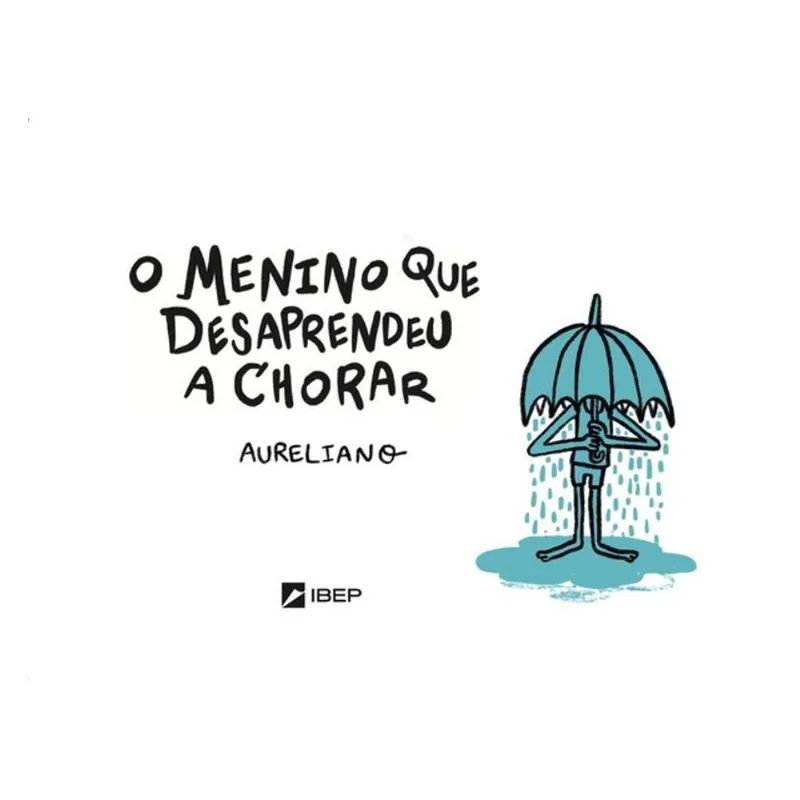 O MENINO QUE DESAPRENDEU A CHORAR