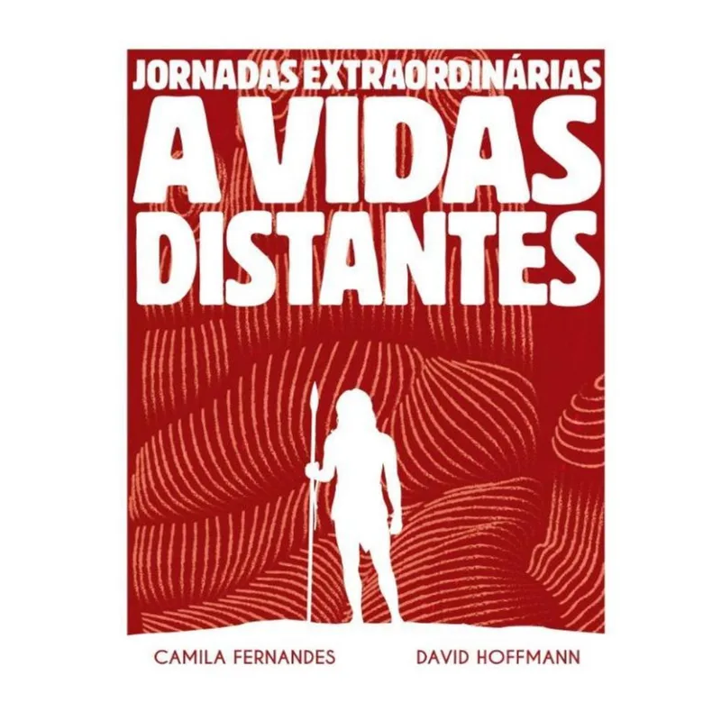 JORNADAS EXTRAORDINÁRIAS A VIDAS DISTANTES?