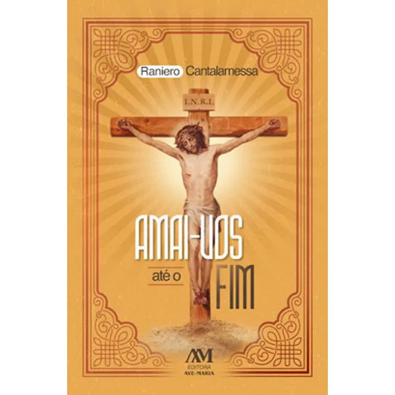 AMAI-VOS ATÉ O FIM - VOL. 1