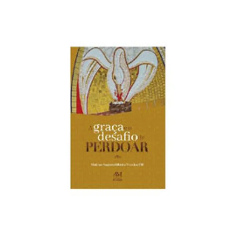 A GRAÇA E O DESAFIO DE PERDOAR