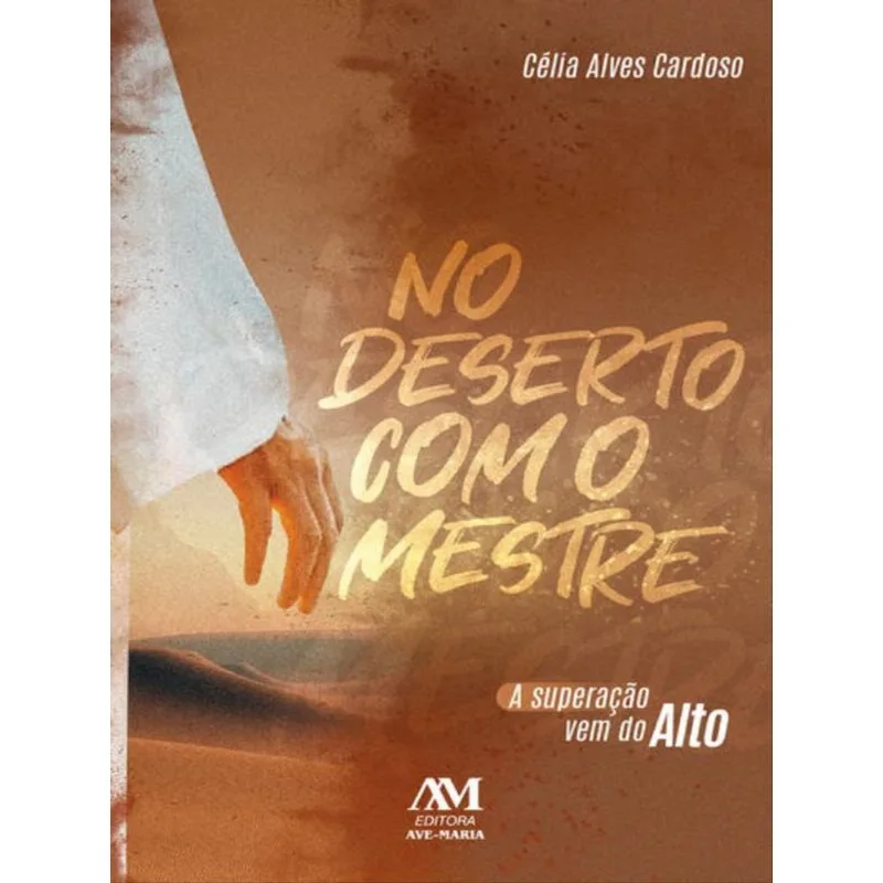 NO DESERTO COM O MESTRE