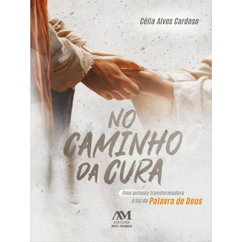 NO CAMINHO DA CURA