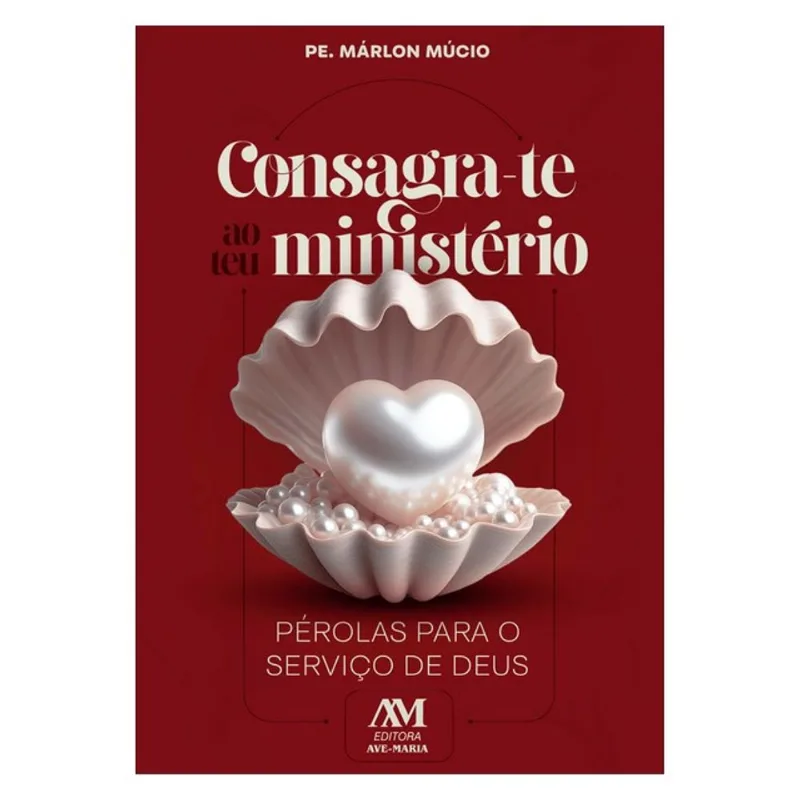 CONSAGRA-TE AO TEU MINISTÉRIO