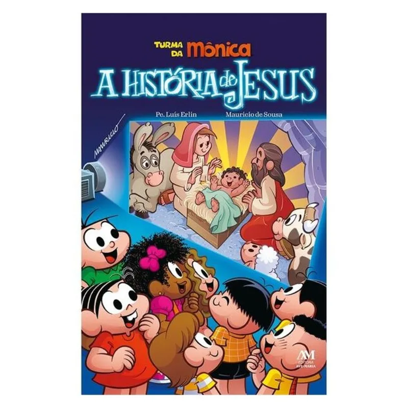 A HISTÓRIA DE JESUS - TURMA DA MÔNICA