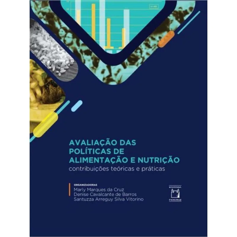 AVALIAÇÃO DAS POLÍTICAS DE ALIMENTAÇÃO E NUTRIÇÃO