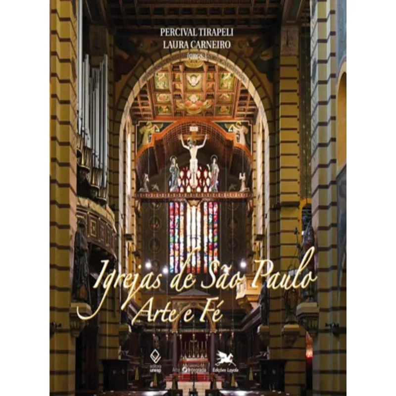 IGREJAS DE SÃO PAULO: ARTE E FÉ