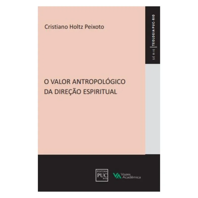 O VALOR ANTROPOLÓGICO DA DIREÇÃO ESPIRITUAL
