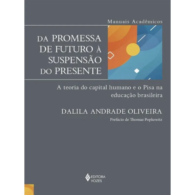 DA PROMESSA DE FUTURO À SUSPENSÃO DO PRESENTE