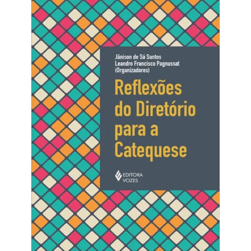 REFLEXÕES DO DIRETÓRIO PARA A CATEQUESE