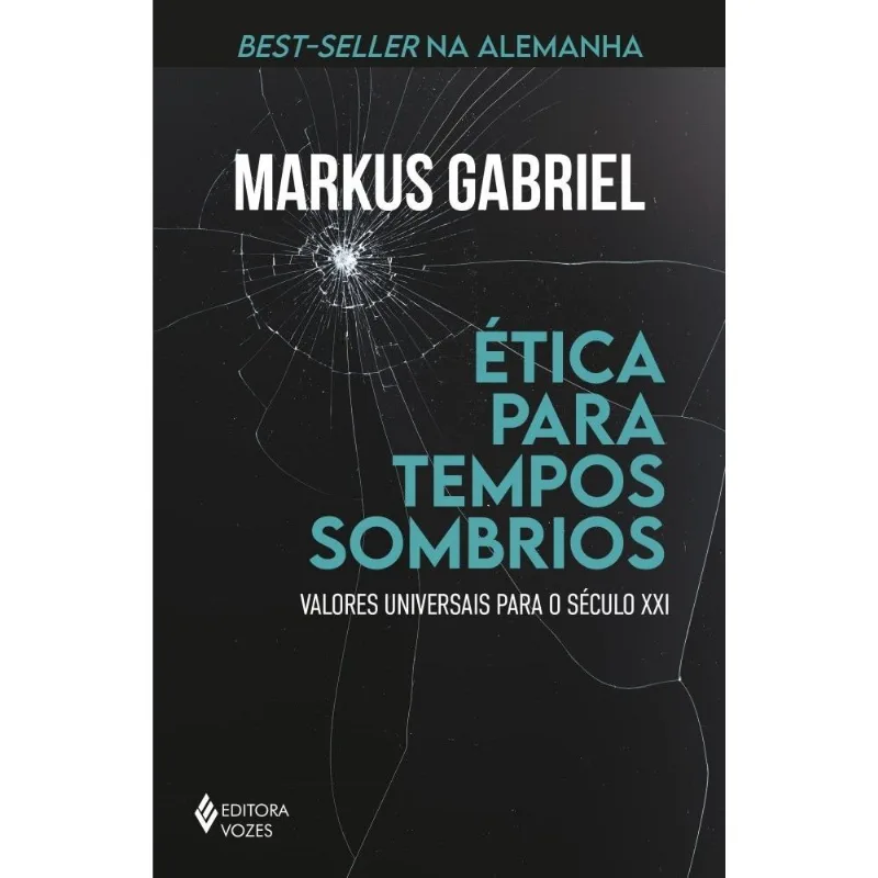Ética Para Tempos Sombrios - Valores Universais Para O Século Xxi
