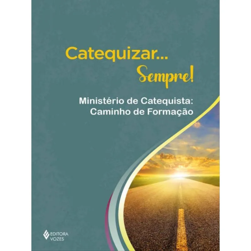 CATEQUIZAR... SEMPRE!