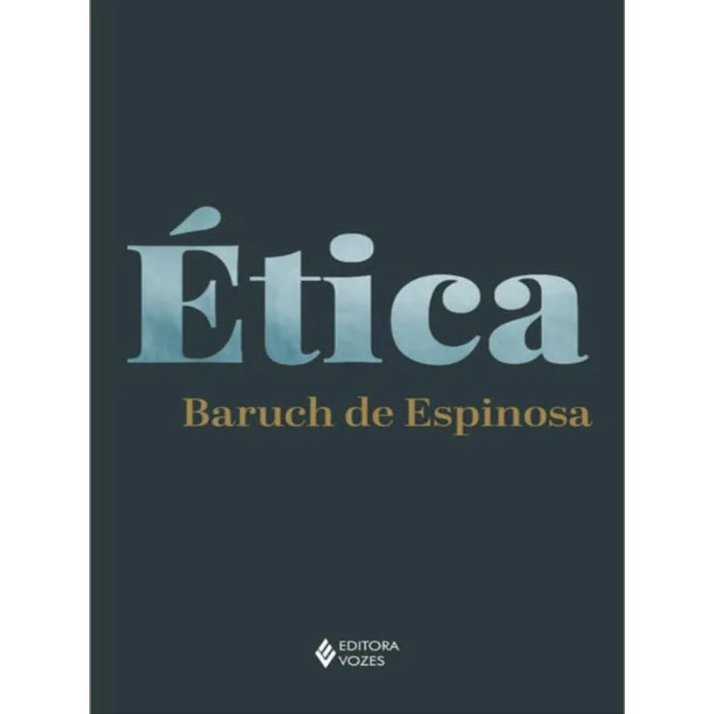 Ética Demonstrada Em Ordem Geométrica