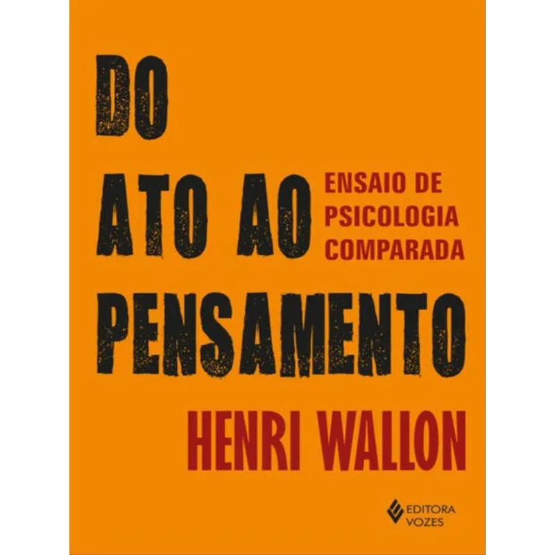 DO ATO AO PENSAMENTO