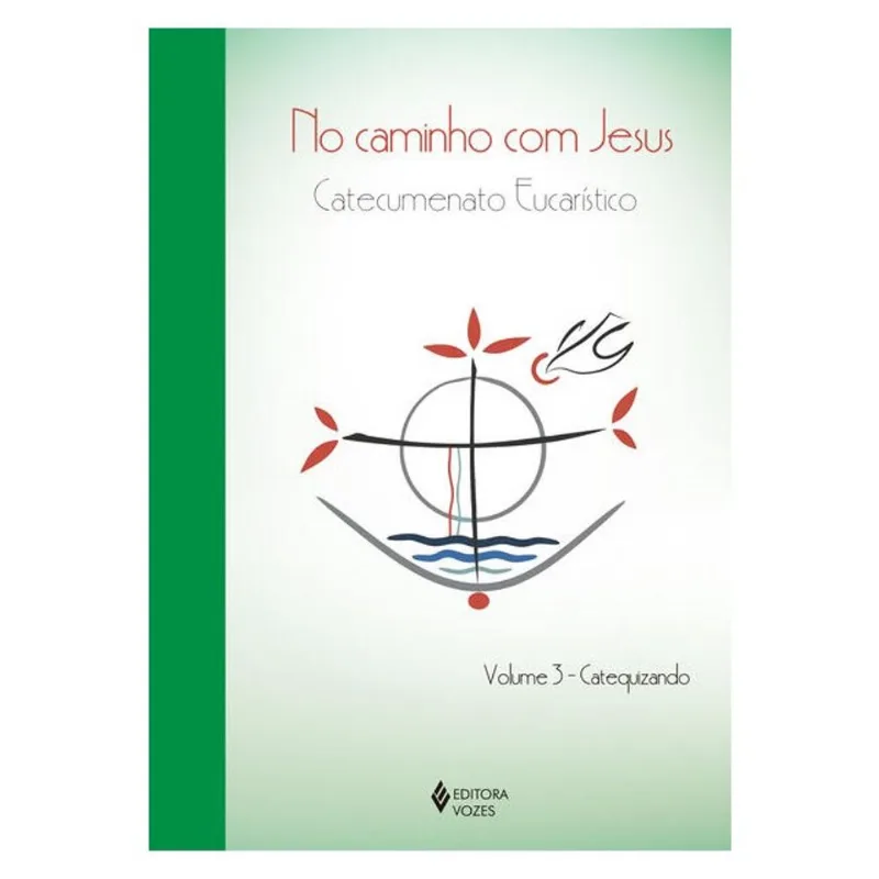 NO CAMINHO COM JESUS - VOL. 3 CATEQUIZANDO