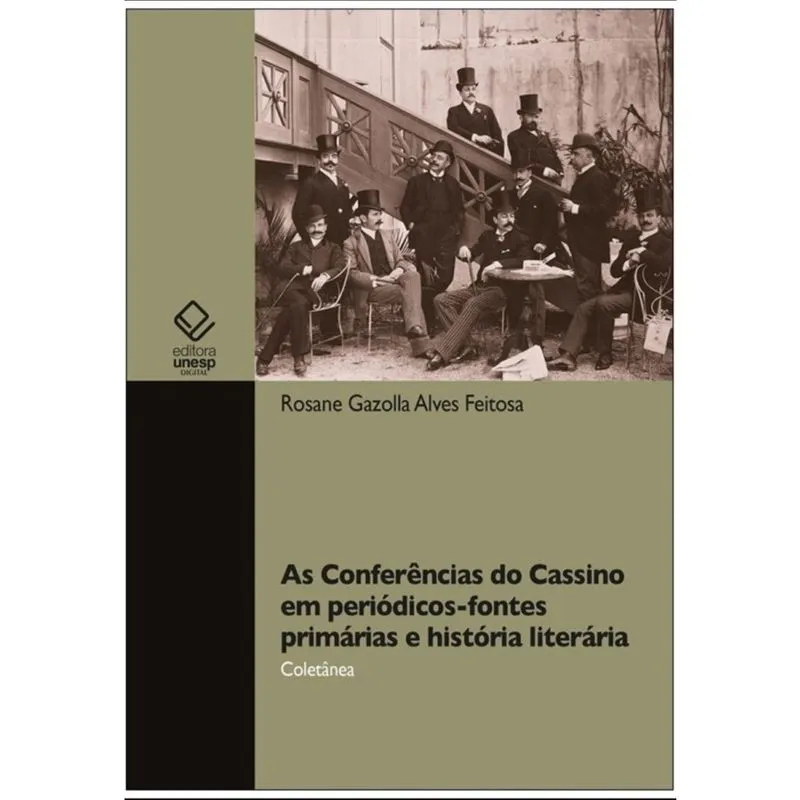 As Conferências do Cassino em periódicos-fontes primárias e história literária.