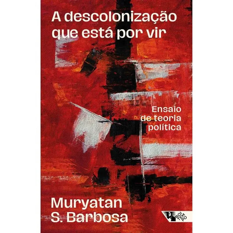 A DESCOLONIZAÇÃO QUE ESTÁ POR VIR