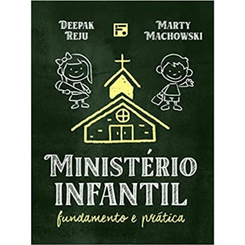 MINISTÉRIO INFANTIL - FUNDAMENTO E PRÁTICA