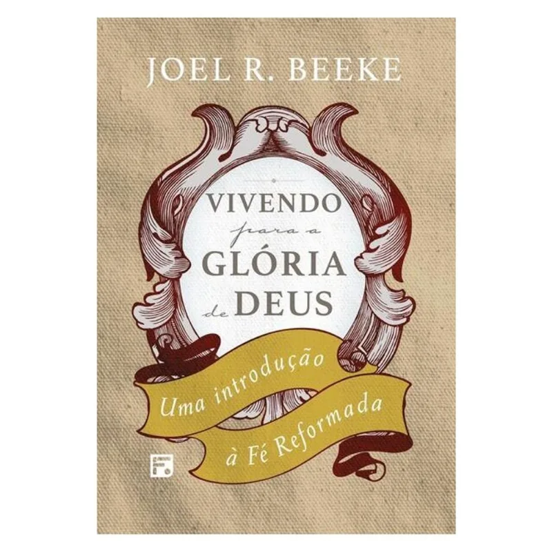 VIVENDO PARA A GLÓRIA DE DEUS