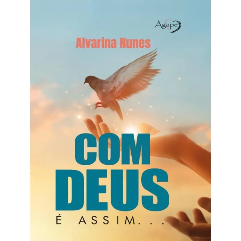 COM DEUS É ASSIM...
