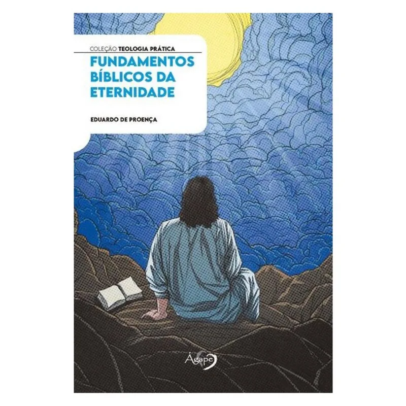FUNDAMENTOS BÍBLICOS DA ETERNIDADE
