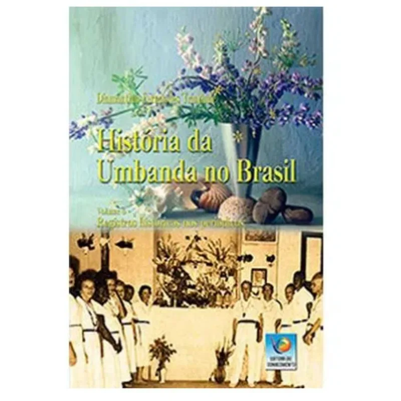 HISTORIA DA UMBANDA NO BRASIL - VOL. 6