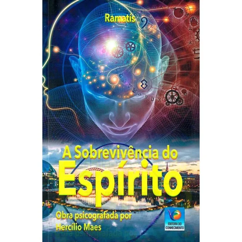 A SOBREVIVÊNCIA DO ESPÍRITO