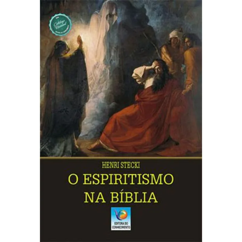 O ESPIRITISMO NA BÍBLIA